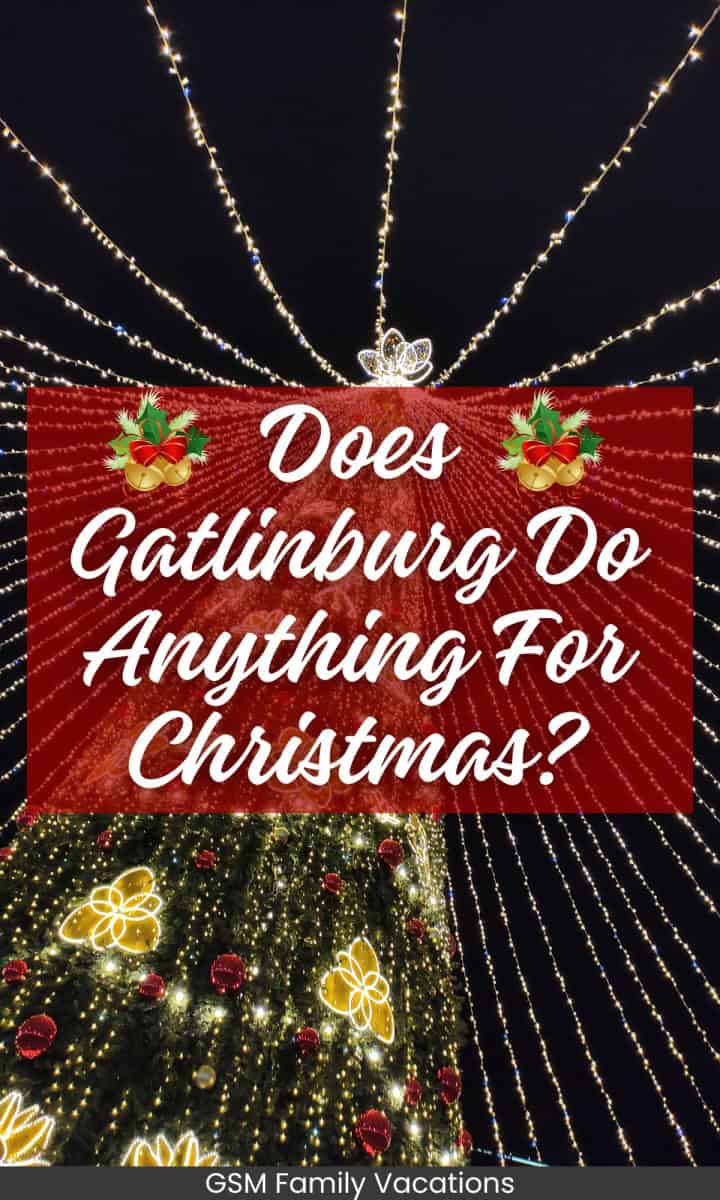 Does Gatlinburg Do Anything For Christmas?