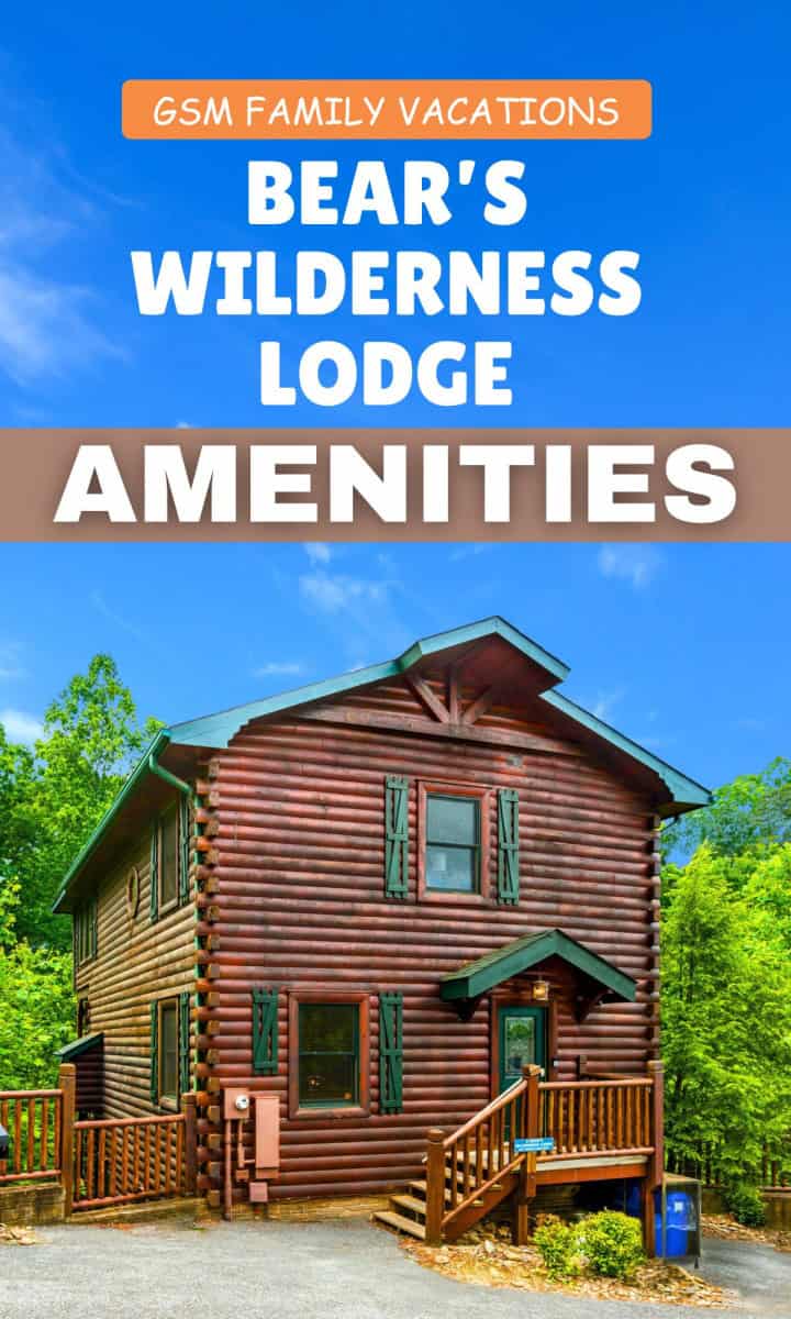 What Amenities Does Bear’s Wilderness Lodge Offer?