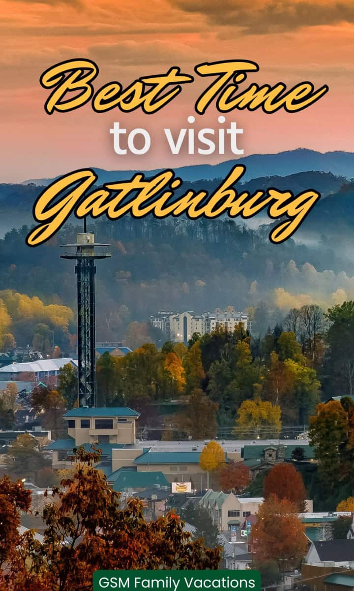 When Is The Best Time To Visit Gatlinburg?